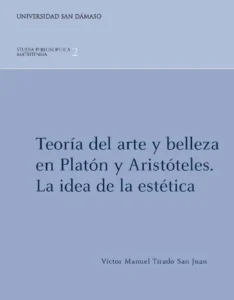 Teoría del arte y belleza en Platón y Aristóteles. La idea de la estética